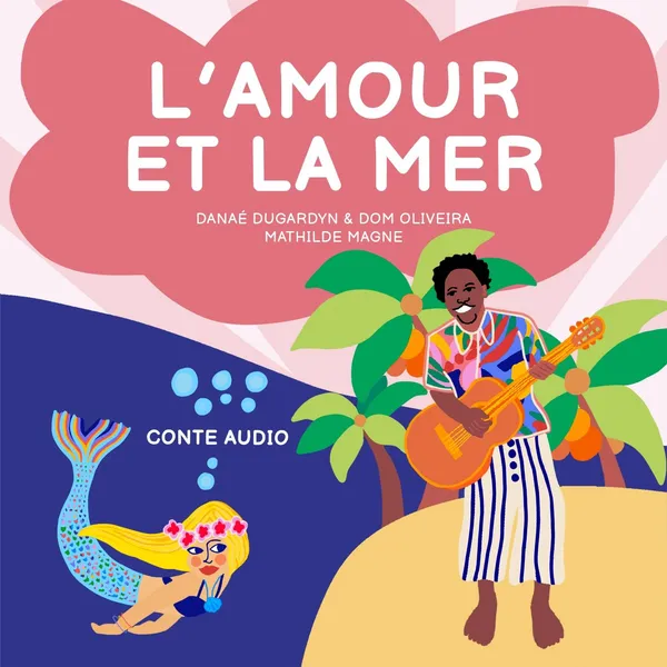 L'Amour et la Mer